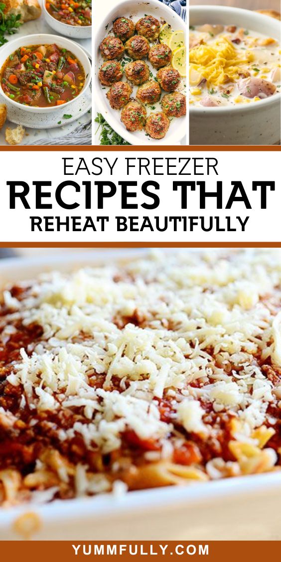 Easy Freezer Recipes That Reheat Beautifully Yummy And Fully