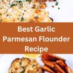 Best Garlic Parmesan Flounder Recipe