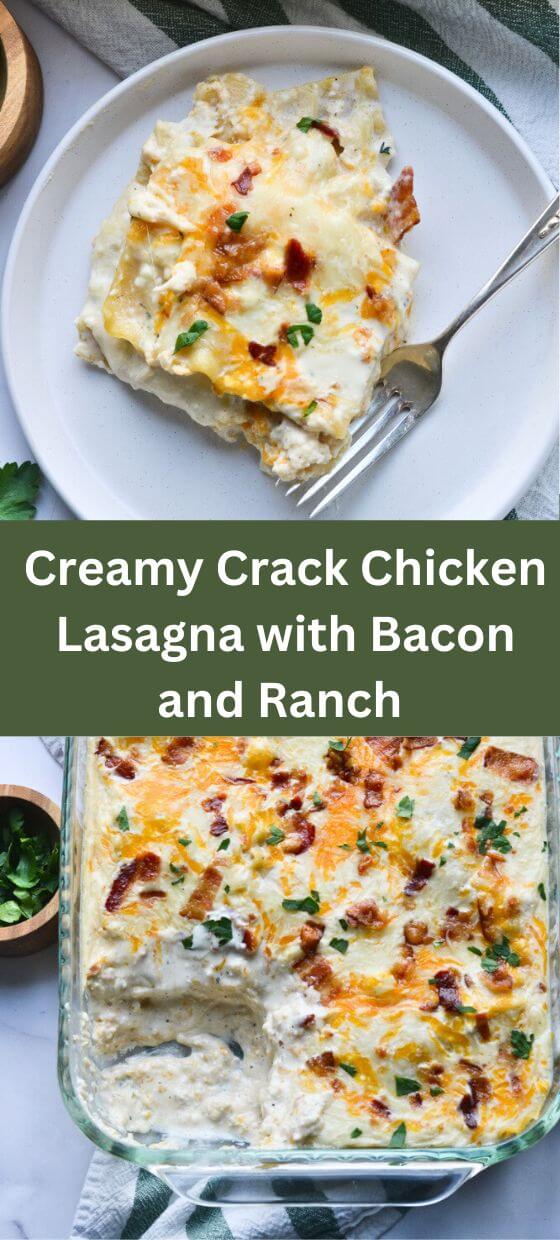 Creamy Crack Chicken Lasagna with Bacon - Yummy and fully