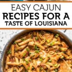 Easy Cajun Recipes for a Taste of Louisiana