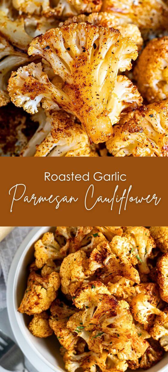 Easy One-Pan Roasted Garlic Parmesan Cauliflower - Yummy and fully