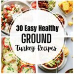 Healthy Ground Turkey Recipes