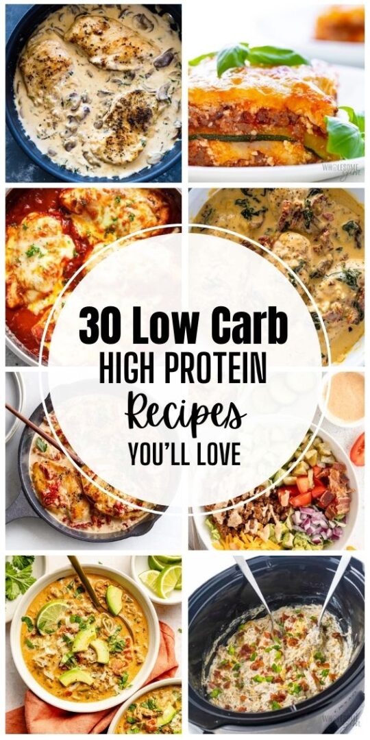 30 Low Carb High Protein Recipes You’ll Love - Yummy and fully